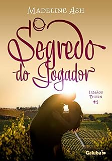 Livro O Segredo do Jogador (Irmãos Thorn Livro 1)