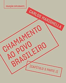 Livro Excerto do livro Chamamento ao povo brasileiro: Capítulo 1 da parte 3 – Chamamento ao povo brasileiro (1968)
