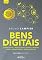 Livro Bens Digitais: Cybercultura; Redes Sociais; E-mails; Músicas; Livros; Milhas; Aéreas; Moedas Virtuais