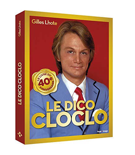 Le dico Cloclo (97) (French Edition) by Gilles Lhote