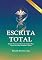 Livro Escrita Total : Método Transversal de Escrita Criativa Para Textos com Alma, Propósito e Prazer