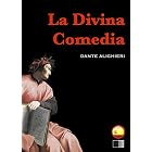 La Divina Comedia : el infierno, el purgatorio y el para&iacute;so (Spanish Edition)