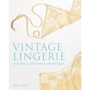 Vintage Lingerie: Historical Patterns and Techniques