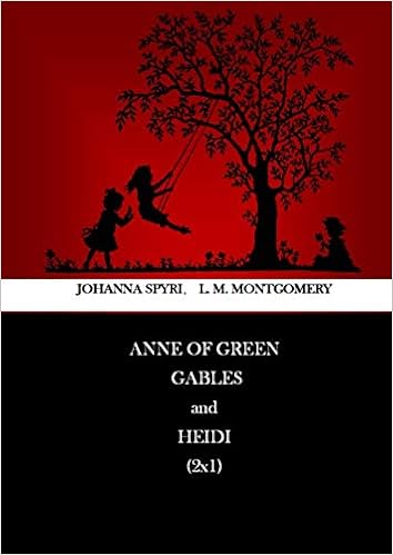 Anne of Green Gables And Heidi (2x1): Amazon.es: Spyri, Johanna, Montgomery, L. M.: Libros en idiomas extranjeros
