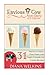Envious Cow Non-Dairy Ice Cream: 31 Flavors of Dairy-Free, Paleo, and Vegan Friendly Ice Cream Recipes by 