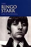 The Ringo Starr Encyclopedia by 