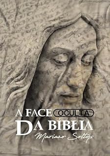 Livro A Face Oculta Da Bíblia