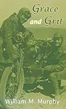 Grace and Grit: Motorcycle Dispatches from Early Twentieth Century Women Adventurers