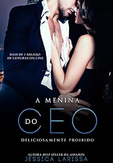 A MENINA DO CEO ( LIVRO ÚNICO)