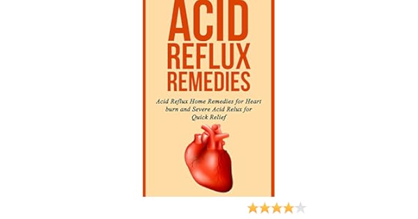 Acid Reflux Remedies Acid Reflux Home Remedies For Heart Burn And acid reflux remedies acid reflux home remedies for heart burn and severe acid reflux for quick relief