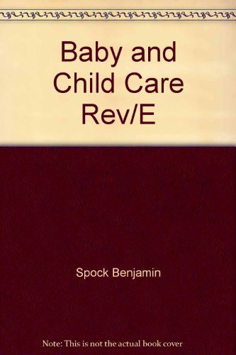 Dr. Spock's Baby and Child Care