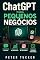 Livro ChatGPT Para Pequenos Negócios: 50 Prompts Práticos Para Vender Mais No WhatsApp, Atrair Clientes No Instagram E Economizar 10 Horas Por Semana