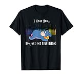 I Hear You I'm Just Not Listening T-shirt-Eeyore-Tee