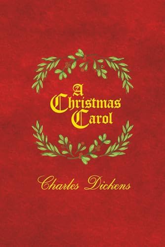 A Christmas Carol: A Facsimile of the Original 1843 Edition in