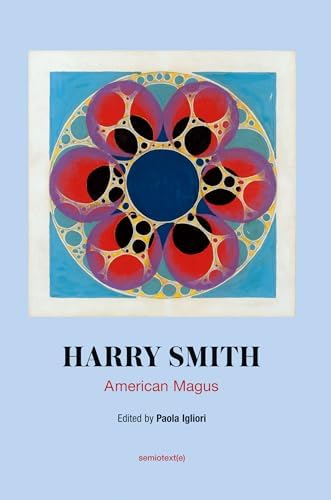 Harry Smith's Anthology of American Folk Music: America changed