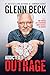 Addicted to Outrage: How Thinking Like a Recovering Addict Can Heal the Country - Book by Glenn Beck
