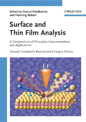 Surface and Thin Film Analysis 2e - A Compendium of Principles, Instrumentation and Applications