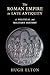The Roman Empire in Late Antiquity: A Political and Military History