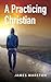A Practicing Christian