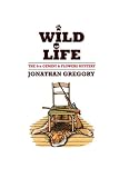 Wild Life: The Sixth Gemini and Flowers Mystery (The Gemini and Flowers Mysteries) (Volume 6)