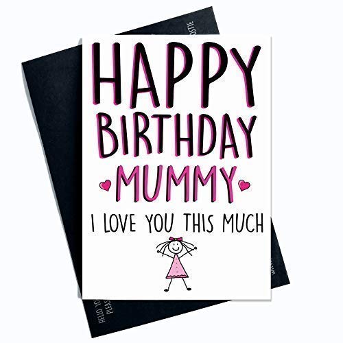 Birthday Cards for Mummy Happy Birthday Mummy I Love You This Much Mummy Card from Daughter Card for Mummy Card for Mum Greeting Cards PC332