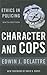 Character & Cops, 6th Edition: Ethics in Policing