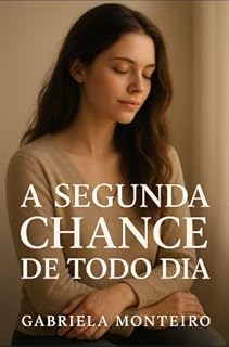 Livro A segunda chance de todo dia