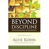 Beyond Discipline: From Compliance to Community, 10th Anniversary Edition