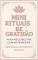 Livro Mini rituais de gratidão para reconectar com você mesma: 40 práticas simples para elevar sua energia, encontrar calma e viver com mais amor