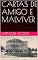 Livro CARTAS DE AMIGO E MALVIVER