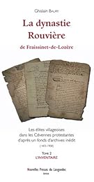 La  dynastie Rouvière de Fraissinet-de-Lozère