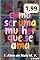 Livro Como ser uma mulher que se ama