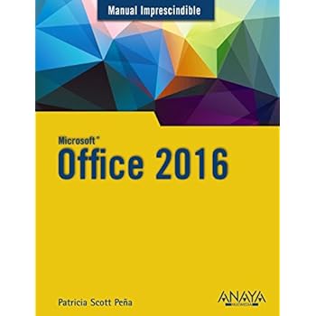 Office 2016 (Manuales Imprescindibles) Office 2016 (Manuales Imprescindibles)