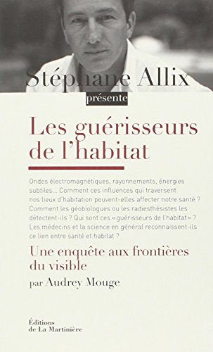 Les  guérisseurs de l'habitat