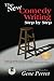 The New Comedy Writing Step by Step: Revised and Updated with Words of Instruction, Encouragement, a by Gene Perret, Joe Medeiros