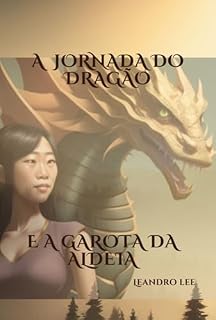 Livro A Jornada Do Dragão E A Garota Da Aldeia