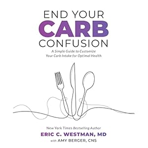 End Your Carb Confusion: A Simple Guide to Customize Your Carb Intake for Optimal Health