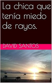 Livro La chica que tenía miedo de rayos.: Versión Bilingüe (Contos Livro 1)