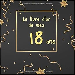 Amazon Fr Le Livre D Or De Mes 18 Ans Livre A Personnaliser Special Anniversaire Theme New Black Or Smith Corentin Livres