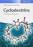 Cyclodextrins - Properties and Applications