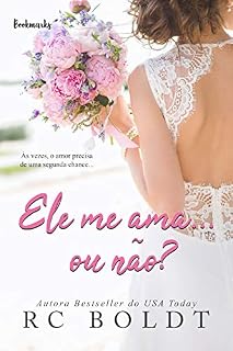 Livro Ele me ama... ou não?
