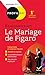 Le Mariage de Figaro, Beaumarchais : Bac 1ère générale et techno by
