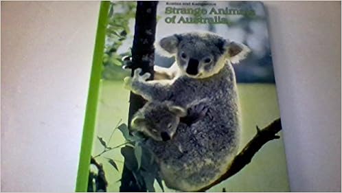 Strange Animals Of Australia Koalas And Kangaroos Books For Young Explorers Eugene Toni 9780870444036 Amazon Com Books