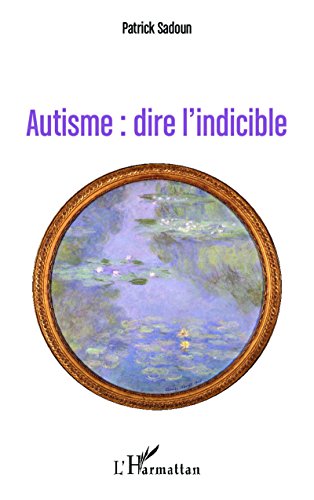 Autisme : dire l'indicible