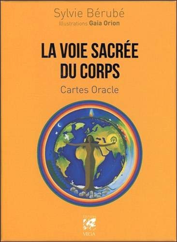 La voie sacrée du corps (Coffrets) by SYLVIE BERUBE