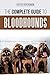 The Complete Guide to Bloodhounds: Finding, Raising, Feeding, Nose Work and Tracking Training, Exercising, and Loving your new Bloodhound Puppy by 