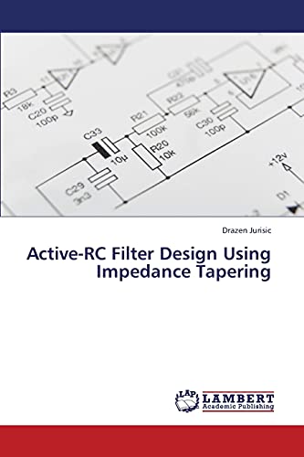 Active-RC Filter Design Using Impedance Tapering: Jurisic, Drazen ...