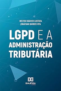 Livro LGPD e a Administração Tributária
