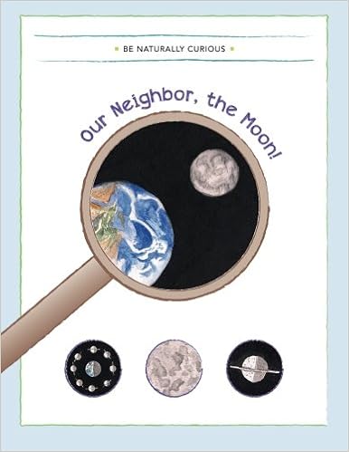 Our Neighbor The Moon Be Naturally Curious 9781942403111 - 