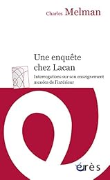 Une  enquête chez Lacan